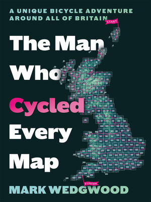 cover image of The Man Who Cycled Every Map